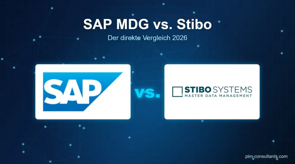 SAP MDG vs. Stibo Systems im Vergleich